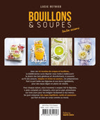 Back Cover of the 'Bouillons & Soupes' Cookbook by Lucie Reynier, an Éditions Marie Claire Publication Featuring 40 Healthy Recipes, Produced in Partnership with Maison Gabrielle Gourmet Collections